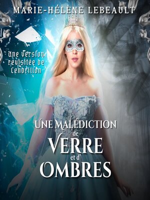 cover image of Une malédiction de verre et d'ombres